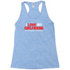 i love my girlfriend Racerback Tank