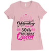 Celebrating With The 50th Birthday Queen Ladies Fitted T-Shirt