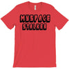 myspace stalker T-Shirt