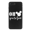 OH You Are so Fine iPhone 7 Plus Case