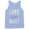 lawd have mercy Tank Top