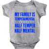 my family is temperamental Baby Onesie
