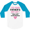 I'm Your Father's Day Gift Mom Says You're Welcome Girl 3/4 Sleeve Shirt