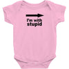 i'm with stupid Baby Onesie