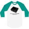 you always remember your first video arcade game gamer geek tee shirt 3/4 Sleeve Shirt