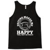 driving makes me happy younot so much Tank Top