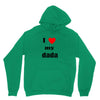 i love my dada Unisex Hoodie