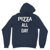 pizza all day Unisex Hoodie