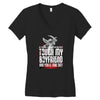 Life After Death Touch My Boyfriend And Find Out Women's V-Neck T-Shirt