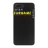 it's a surname thing iPhone 7 Plus Case