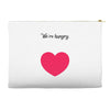 We're Hungry with Heart Accessory Pouches
