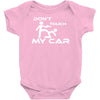 dont touch my car Baby Onesie