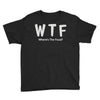 wtf where's the food Youth Tee