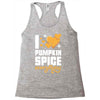 I Love Pumpkin Spice Everything Racerback Tank