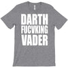 darth fucking vader T-Shirt