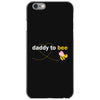 Daddy to Bee Baby Girl iPhone 6/6s Case
