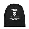 pigs thank the lord they're made from bacon Baby Beanies