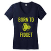 born to fidget Women's V-Neck T-Shirt