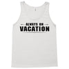 Always On Vacation Tank Top