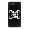 Please Don't Tag Me iPhone 7 Plus Case
