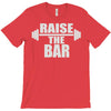 raise the bar T-Shirt
