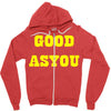 good as you Zipper Hoodie