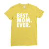 best. mom. ever Ladies Fitted T-Shirt