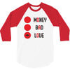 money bad love 3/4 Sleeve Shirt