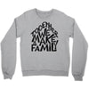 together we make a family Crewneck Sweatshirt