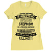 Super Cool Stepmom Of A Freaking Awesome Granddaughter Ladies Fitted T-Shirt