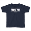 earth day t-shirt Toddler T-shirt