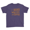 books and cats and coffee Youth Tee