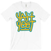 Yah Yeet T-Shirt