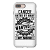 Cancer Hated By Many Wanted By Plenty iPhone 8 Plus