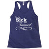 you're sick and twisted, i like you! Racerback Tank