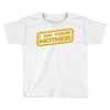 i am your mother Toddler T-shirt