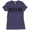 funny t shirt rehab is for quitters rude tee offensive shirt Ladies Fitted T-Shirt