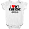 i love my awesome mechanic Baby Onesie