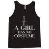 a girl has no costume Tank Top