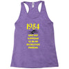 george orwell   1984 Racerback Tank