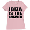 ibiza is the answer Ladies Fitted T-Shirt
