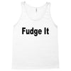 fudge it Tank Top