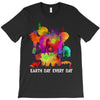 earth day every day T-Shirt