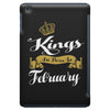 kings are born in february iPad Mini