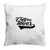 coffee lover Throw Pillow