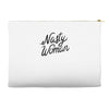 nasty woman Accessory Pouches