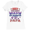only the best dads get promoted to papa Ladies Fitted T-Shirt