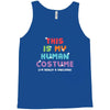 This Is My Human Costume I'm Really a Unicorn Tank Top