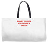 sorry ladies my daddy's taken Weekender Totes