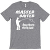 master baiter T-Shirt